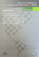 Parceiros Estratégicos para a Inserção Internacional do Brasil: Volume 1 – As Américas